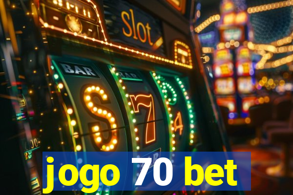 jogo 70 bet